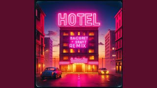 Hotel  Remix [upl. by Anelrihs]