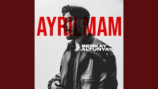 Ayrılmam [upl. by Arrait]