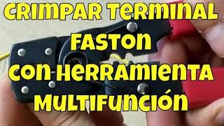 Crimpar terminal Faston con Herramienta Multifunción [upl. by Nylatsyrc]