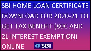 State Bank Of India SBI Home Loan Interest Certificate Quick Instant Download Online FY 202223 [upl. by Mcgean411]