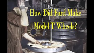 How Did They Do It The Making of The Ford Model T Wheel Start to Finish An Original Film By Ford [upl. by Eirlav184]