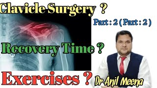 Clavicle surgery recovery time  clavicle Fracture Recovery Exercises  clavicle Fracture  in hindi [upl. by Frager]