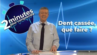 Dent cassée que faire   2 minutes pour comprendre [upl. by Ann-Marie]