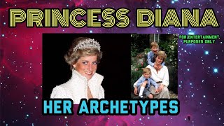 DIANA Her Archetypes and What They Can Tell Us About Her Life The last card is VERY revealing [upl. by Bates]