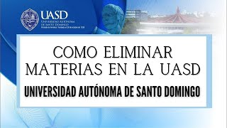 🔴 COMO ELIMINAR MATERIAS EN LA UASD PÁGINA ACTUALIZADA [upl. by Lorraine]