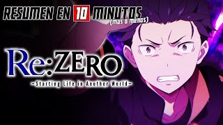 🔷 RE ZERO  TEMPORADA 1  Resumen en 10 Minutos más o menos [upl. by Wickman]