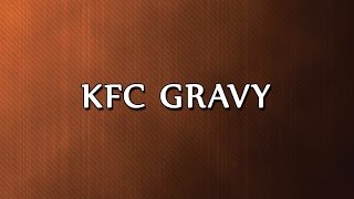 KFC Gravy  RECIPES  EASY TO LEARN [upl. by Elyn107]