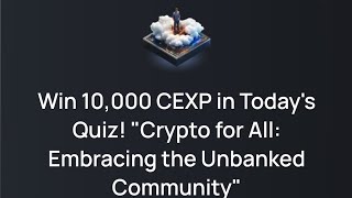 Cexio QuizCrypto for All Embracing the unbanked Community Quiz answer [upl. by Eelyram277]