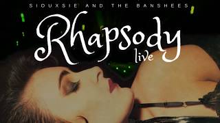 Siouxsie and The Banshees  RHAPSODY  LIVE [upl. by Brout]