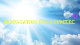 Propagation de la Lumière  Comment se Propage telle [upl. by Ecyaj]