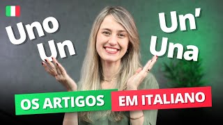 Como usar os ARTIGOS INDEFINIDOS em ITALIANO Guia completo para iniciantes [upl. by Cr]