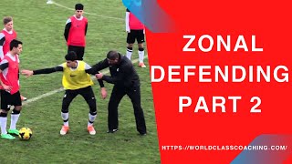 Soccer TRAINING  Zonal Defending Drills and Sessions Part 2 [upl. by Clarisa530]