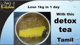 Lose 1kg in 1 dayweight loss Detox tea in Tamilweight loss tea in tamil [upl. by Admana]