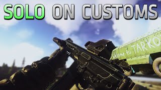 How I Play Solo Customs Efficiently amp Effectively Tarkov Guide  Escape From Tarkov [upl. by Suciram71]