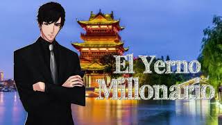 ❖【El Yerno Millonario】❖ ᑕᗩᑭITᑌᒪO  6491  6500 3181 3185 [upl. by Eras]