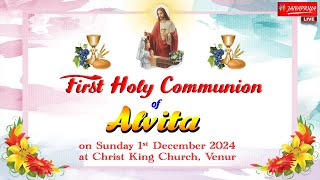 FIRST HOLY COMMUNION OF ALVITA  LIVE [upl. by Ahsyak]