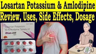 Losartan Potassium amp Amlodipine Tablets ip  Review Dtan AM Tablets  Uses Side Effects Dosage [upl. by Chapland]