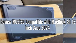 Review MOSISO Compatible with MacBook Air 13 inch Case 2024 2023 2022 M3 A3113 M2 A2681 AntiCracki [upl. by Wons]