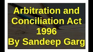 Arbitration and Conciliation Act 1996 [upl. by Pietrek]