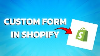 How To Add Custom Form In Shopify Step By Step [upl. by Zobe158]