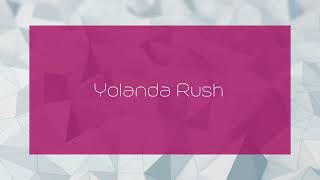 Yolanda Rush  appearance [upl. by Jemma289]