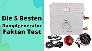 Die 5 Besten Dampfgenerator Fakten Test 2023 [upl. by Kemeny796]