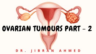 OVARIAN TUMOURS PART 2 II FGT II ROBBINS 10TH E II PATHOLOGY LECTURES II [upl. by Alor]