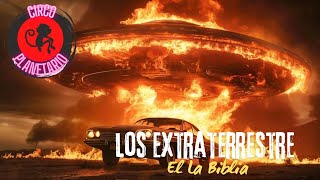 Los Extraterrestres en la Biblia [upl. by Irahs]