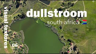 Visual Textures Dullstroom [upl. by Odilo261]