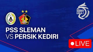 🔴Siaran Langsung PSS Sleman Vs Persik Kediri di Liga 1 [upl. by Yrellav362]