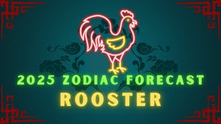 2025 ROOSTER Zodiac Forecast REVEALED  Most POWERFUL Zodiac chineseastrology 2025astrology [upl. by Saber]