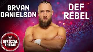 If Def Rebel Made Bryan Danielson WWE AEW Theme Song Entrance Music Daniel Bryan [upl. by Libnah]