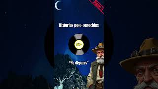 Historias poco conocidas 11 No dispares parte 5 Final  relatos narracion short [upl. by Eirised]