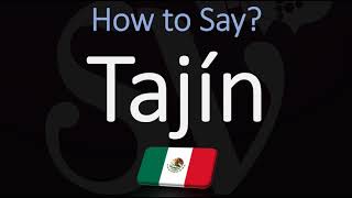 How to Pronounce Tajín CORRECTLY Mexican Seasoning Brand [upl. by Ener165]