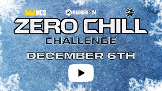 Madden 24 Zero Chill Challenge  Madden Championship Series [upl. by Wiersma45]