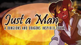 Just a Man  A Dungeons and Dragons Inspired Cover from Epic the Musical [upl. by Gayner]