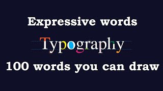 Typography  Expressive Word Art  100 Expressive Words [upl. by Dallis]