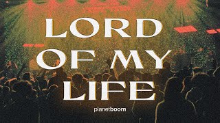 Lord Of My Life  planetboom Official Music Video [upl. by Glaudia]