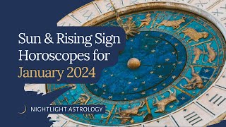 January 2024 Horoscopes for All 12 Signs [upl. by Leatri]