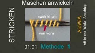 STRICKEN  0101 – Maschen anwickeln – Methode 1 [upl. by Tarttan484]