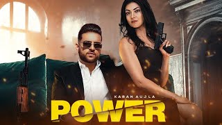 Power Karan Aujla Official Video Karan Aujla New Song  New Punjabi Song 2021 [upl. by Nedah484]