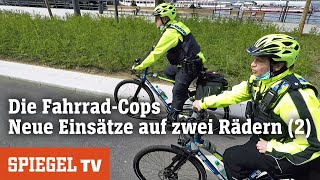 Die FahrradCops Neue Einsätze auf zwei Rädern 2  SPIEGEL TV [upl. by Rahmann]