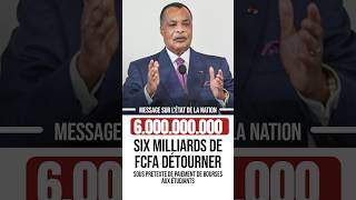 SIX MILLIARDS DE FCFA DÉTOURNÉS SANS LAISSER DE TRACE money congo sassou [upl. by Giltzow]