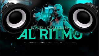 🔈BASS BOOSTED🔈  AL RITMO  CALLEJERO FINO DJ ALEX  E2 VIDEOCLIP OFICIAL [upl. by Aydni]