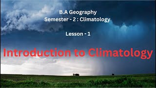 1 Introduction to Climatology [upl. by Qidas846]