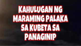 KAHULUGAN NG MARAMING PALAKA SA KUBETA SA PANAGINIP [upl. by Loyce]