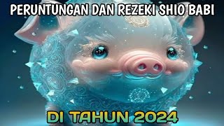 PERUNTUNGAN REZEKI SHIO BABI DI TAHUN 2024 [upl. by Debi512]