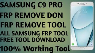 Samsung C9 Pro C9000 Frp Remove Bypass New Tool Free 100 Working MethodSamsung C9000 Frp Bypass [upl. by Swehttam]