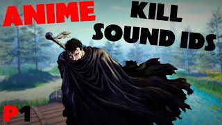 Anime Kill Sound Ids  Part 1 [upl. by Birecree]