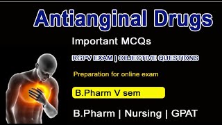 MCQ on Antianginal drugs  Mechanism of nitrates  MCQs for University examination [upl. by Gannie]